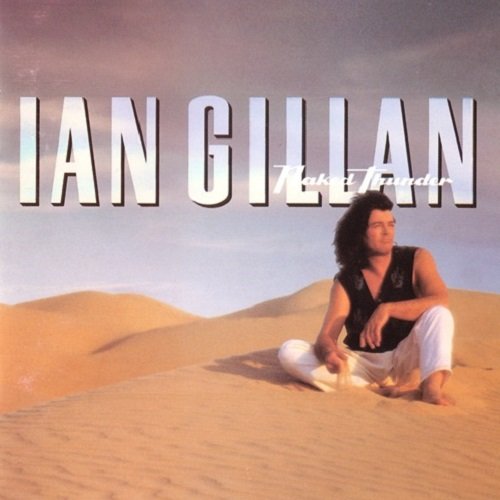 Ian Gillan - Naked Thunder (1990) lossless