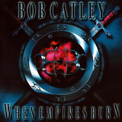 Bob Catley - When Empires Burn (2003) lossless