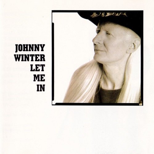 Johnny Winter - Let Me In (1991) lossless