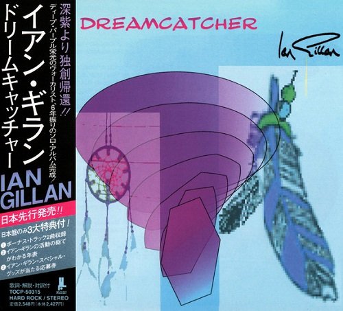 Ian Gillan - Dreamcatcher (Japan Edition) (1997) lossless