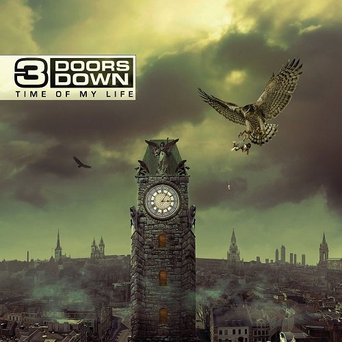 3 Doors Down - Time Of My Life (Deluxe Edition) (2011) lossless