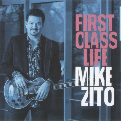 Mike Zito - First Class Life (2018) lossless