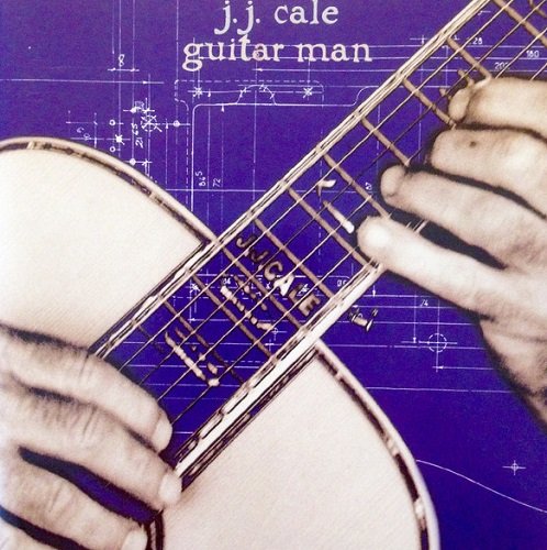 J.J. Cale - Guitar Man (1996) lossless