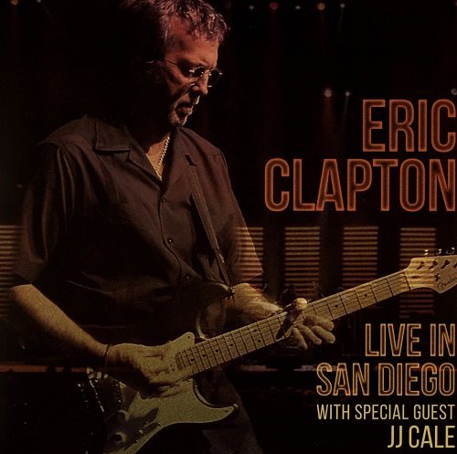 Eric Clapton - Live in San Diego with special guest J.J. Cale (2016) lossless