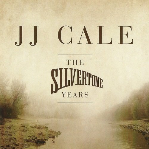J.J. Cale - The Silvertone Years (2011) lossless