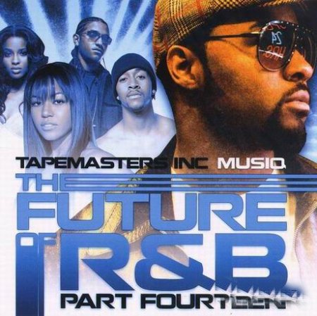 Tapemasters Inc. - The Future Of Rnb Vol.14 Bootleg 2007