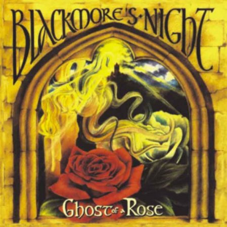 Blackmore`s Night - Ghost Of A Rose (2003)