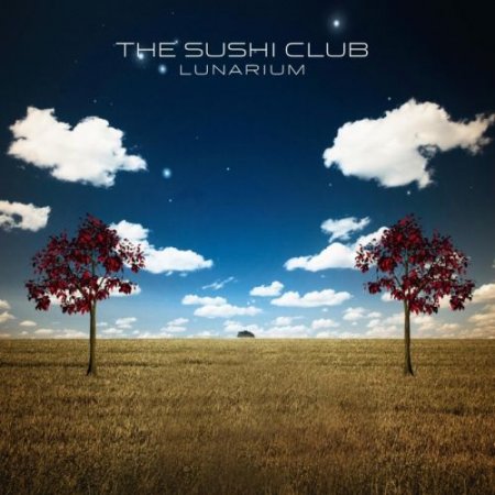 The Sushi Club - Lunarium (2011)