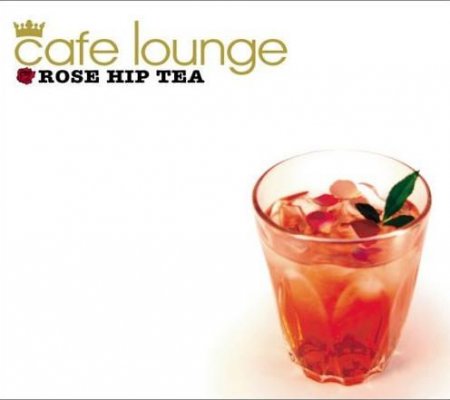VA-Cafe Lounge - Rose Hip Tea (2005)