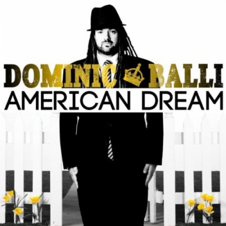 Dominic Balli - American Dream (2011)