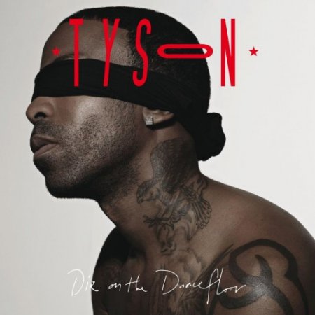 Tyson - Die on the Dancefloor (2012)