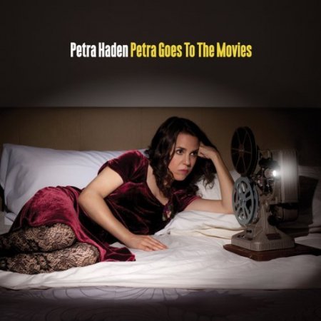 Petra Haden - Petra Goes to the Movies (2013)