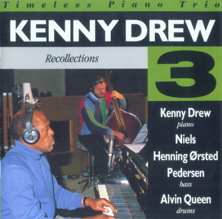 Kenny Drew Trio - Recollections (1989)